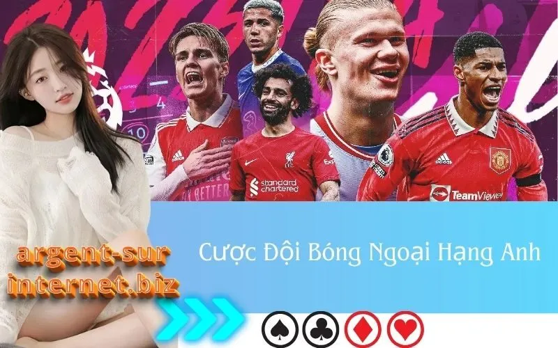 Cược Đội Bóng Ngoại Hạng Anh