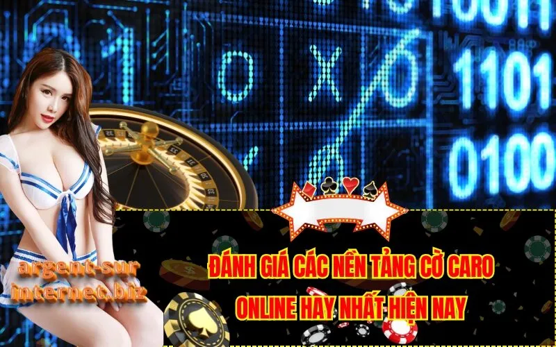 Đánh Giá Các Nền Tảng Cờ Caro Online Hay Nhất Hiện Nay