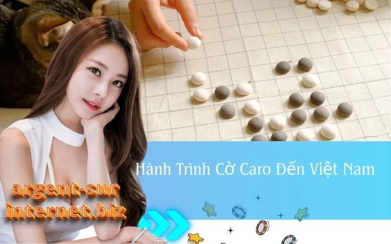 Hành Trình Cờ Caro Đến Việt Nam