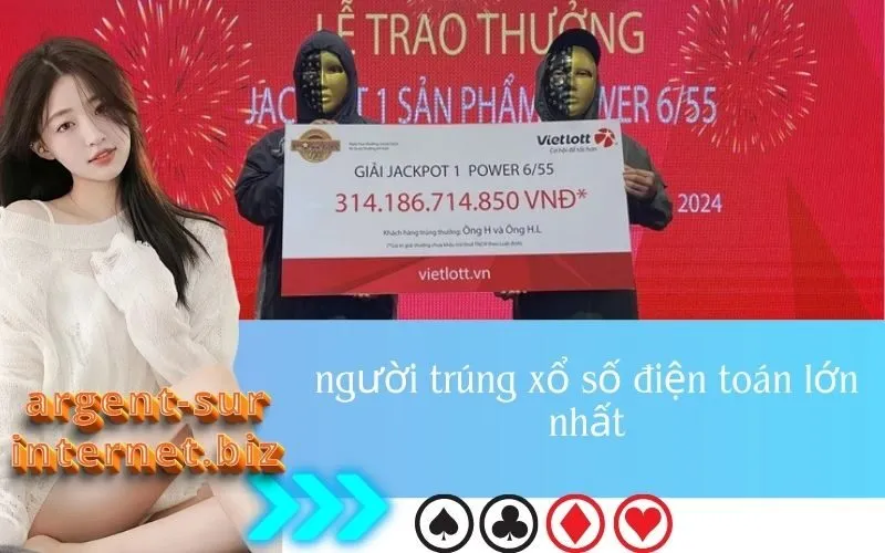 người trúng xổ số điện toán lớn nhất