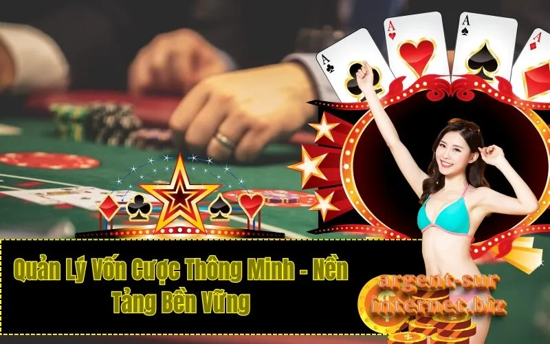 Quản Lý Vốn Cược Thông Minh - Nền Tảng Bền Vững