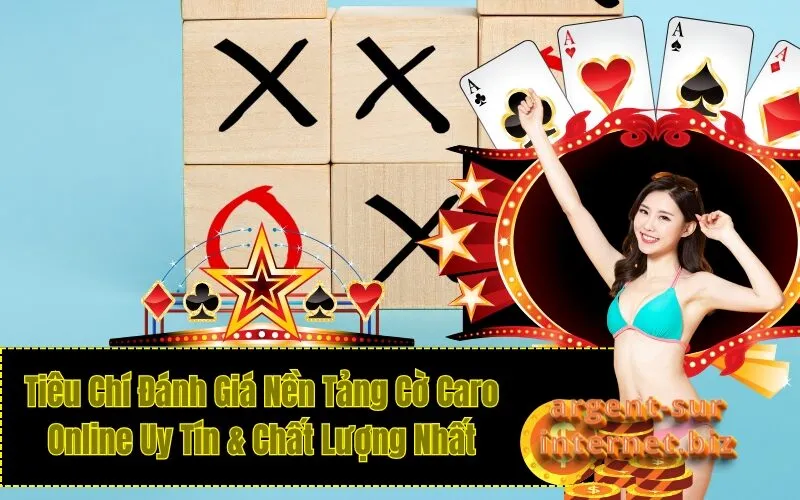 Tiêu Chí Đánh Giá Nền Tảng Cờ Caro Online Uy Tín & Chất Lượng Nhất