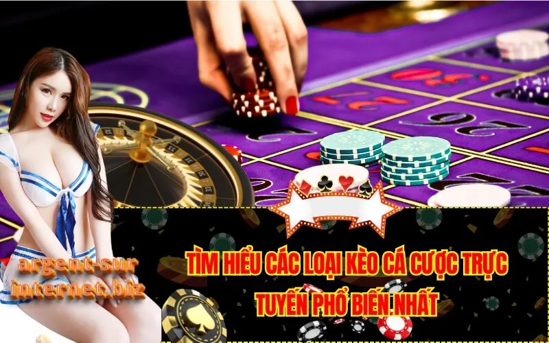 Tìm Hiểu Các Loại Kèo Cá Cược Trực Tuyến Phổ Biến Nhất