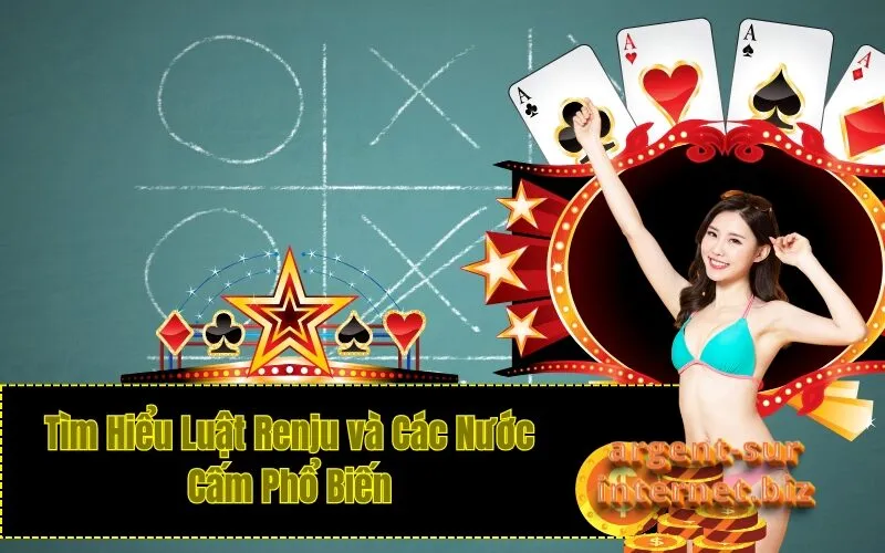 Tìm Hiểu Luật Renju và Các Nước Cấm Phổ Biến