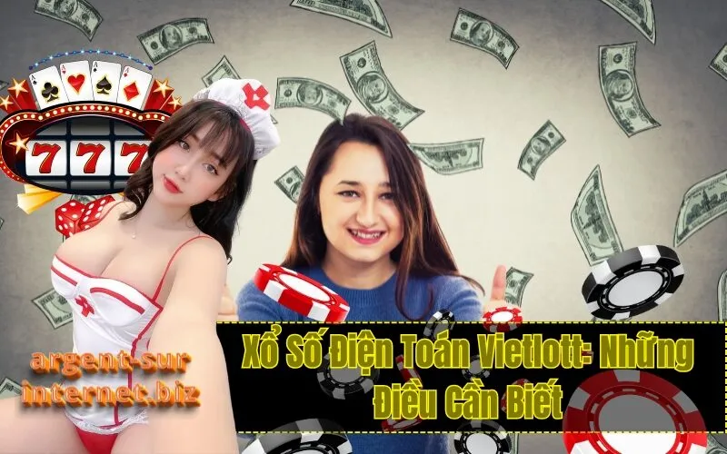 Xổ Số Điện Toán Vietlott: Những Điều Cần Biết