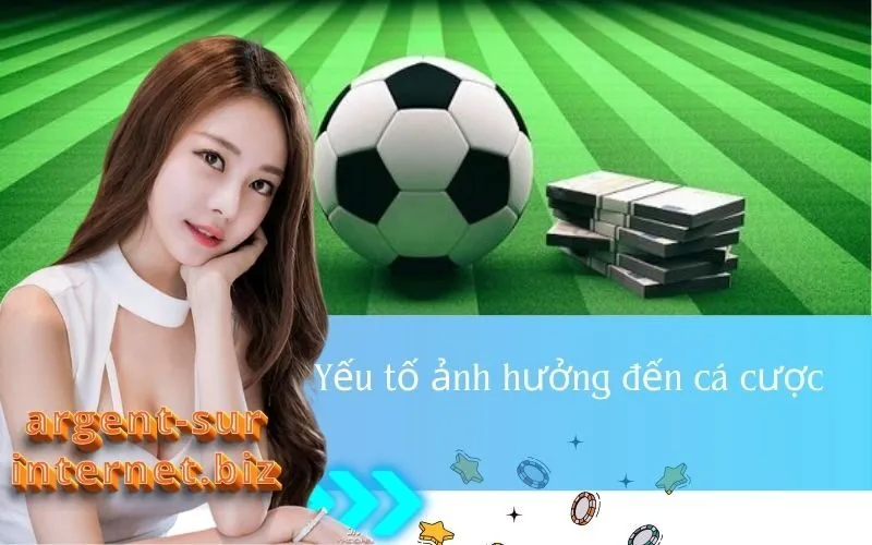 Yếu tố ảnh hưởng đến cá cược