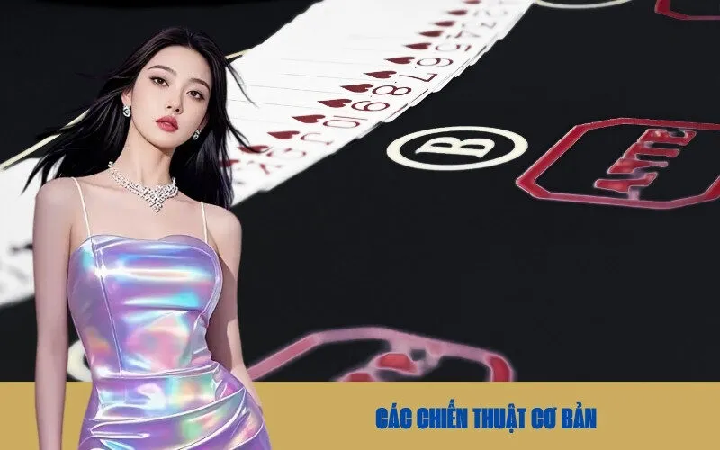 Các Chiến Thuật Cơ Bản
