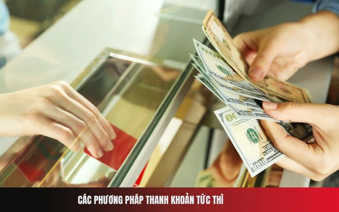 Các phương pháp thanh khoản tức thì