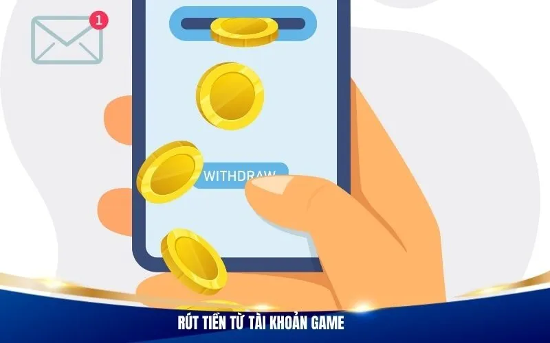 Rút tiền từ tài khoản game